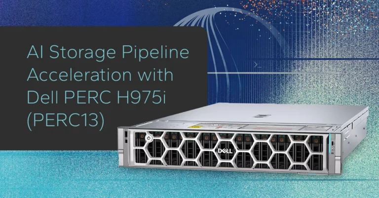 AI Storage Pipeline Acceleration with Dell PERC H975i (PERC13)