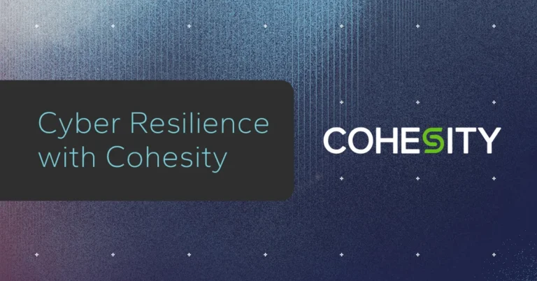 Cyber Resilience with Cohesity