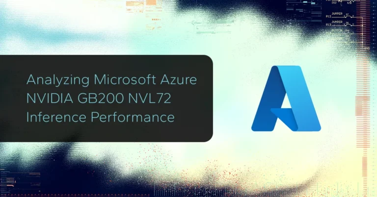 Analyzing Microsoft Azure NVIDIA GB200 NVL72 Inference Performance