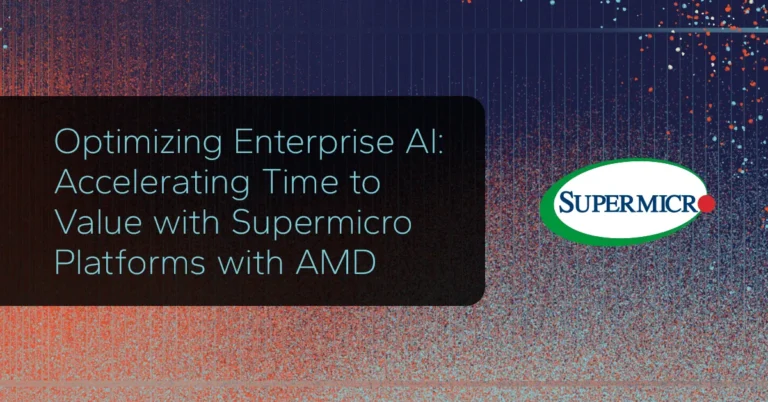 Optimizing Enterprise AI: Accelerating Time to Value with Supermicro Platforms with AMD