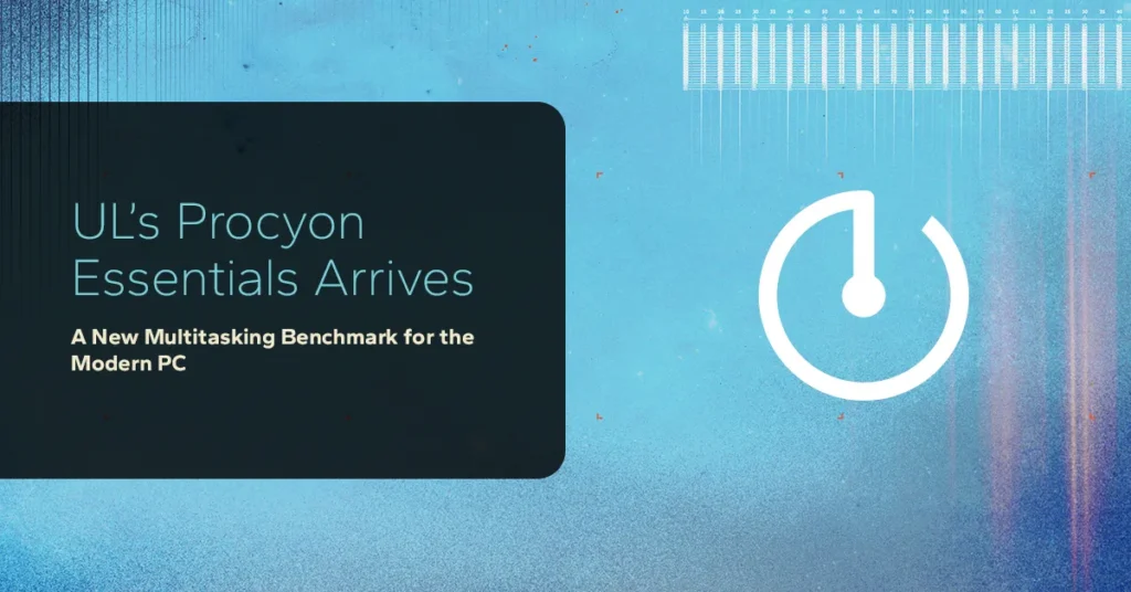 UL's Procyon Essentials Arrives