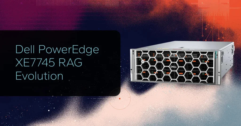 Dell PowerEdge XE7745 RAG Evolution