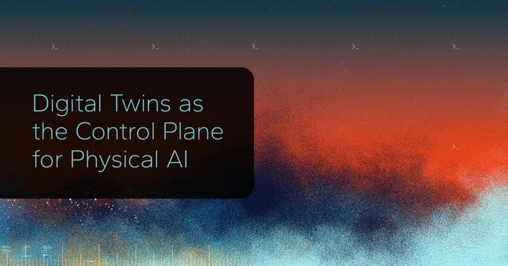 Digital Twins as the Control Plane for Physical AI