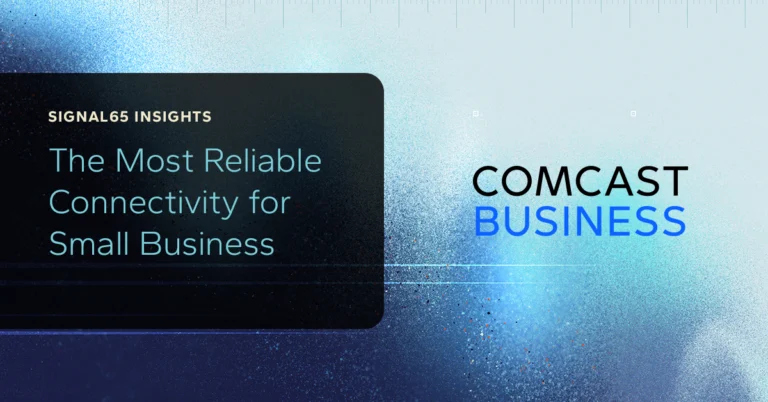 The Most Reliable Connectivity for Small Business