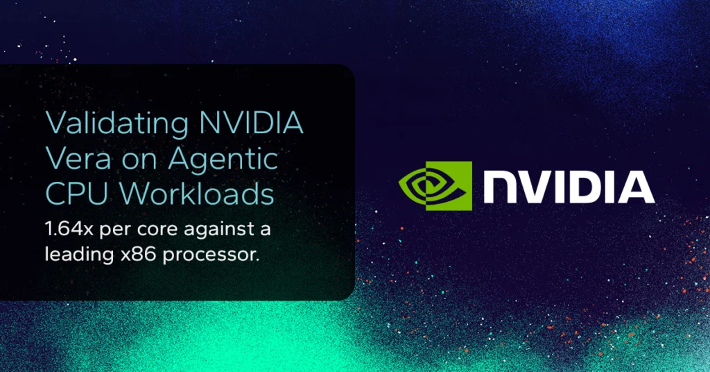 Validating NVIDIA Vera on agentic CPU workloads